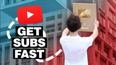 How to Get Subscribers on YouTube Fast in 2021